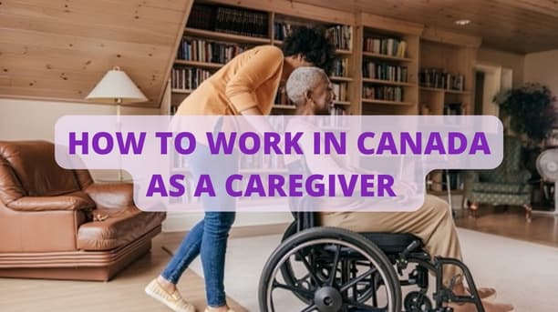 How To Work In Canada As A Caregiver