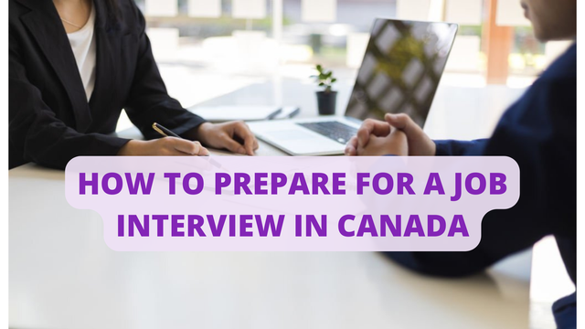 How To Prepare For A Job Interview In Canada