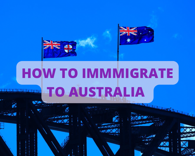 How To Immigrate To Australia