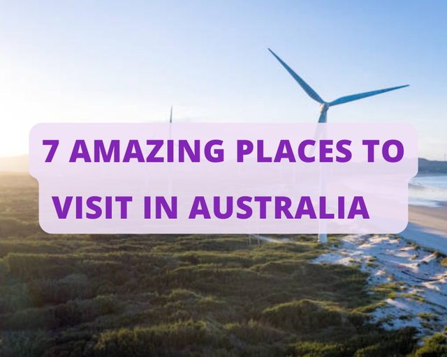 7 Amazing Places To Visit In Australia