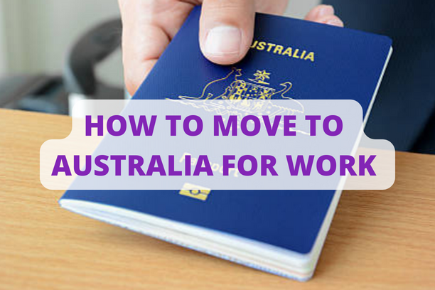 How To Move To Australia For Work