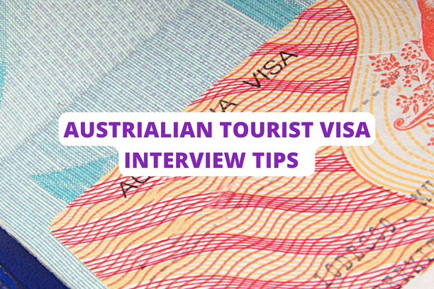 Australian Tourist Visa Interview Tips