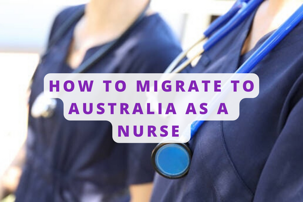 How To Migrate To Australia As A Nurse