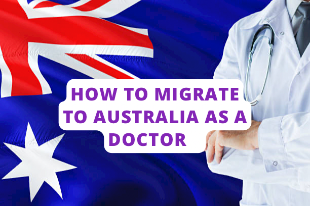 How To Migrate To Australia As A Doctor