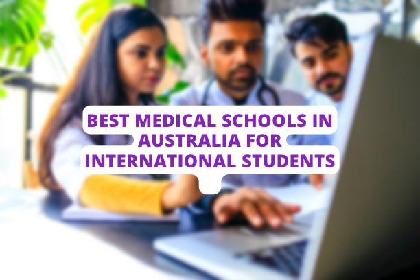 Best Medical Schools In Australia For International Students