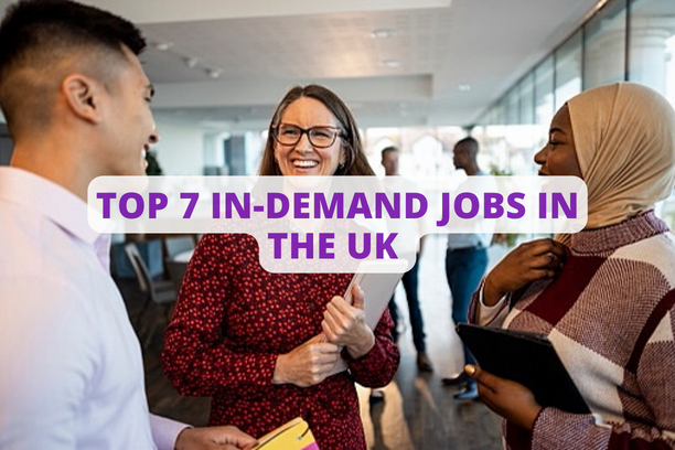 Top 7 In-Demand Jobs In The UK
