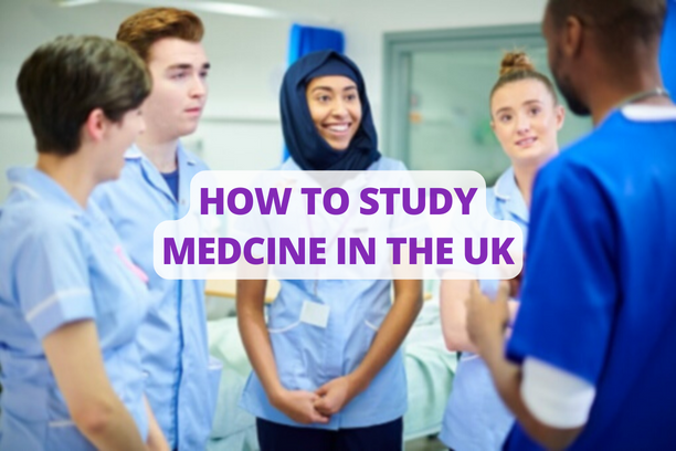 How To Study Medicine In The UK