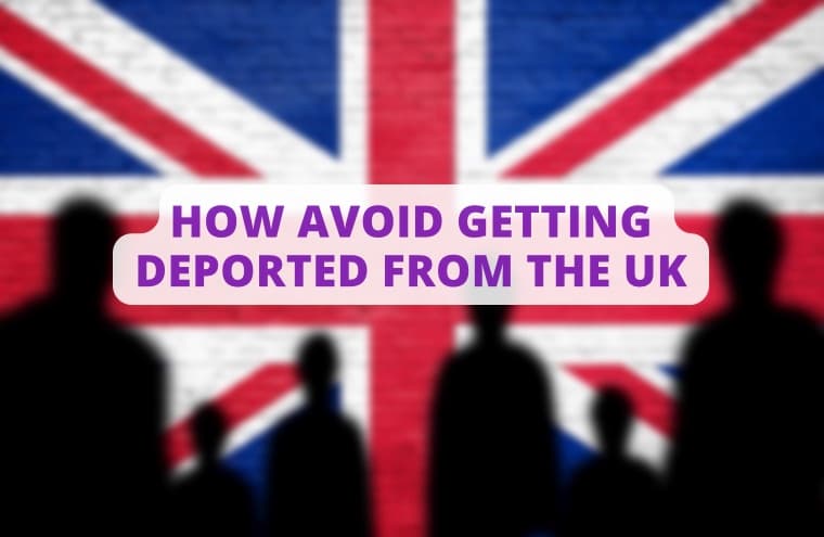 How to avoid getting deported from the UK