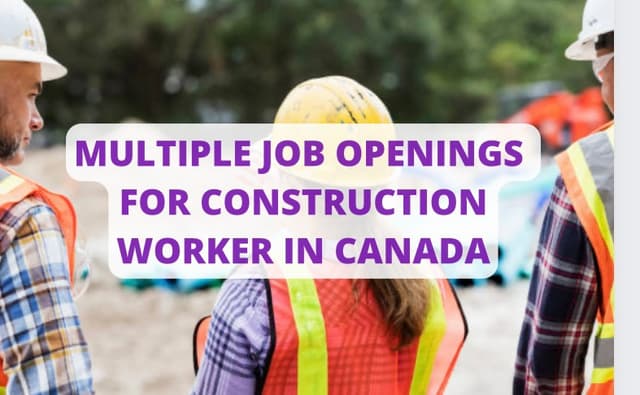 Multiple Job Opening For Construction Worker In Canada