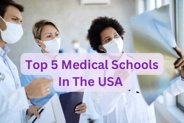 Top 5 Medical Schools In The USA