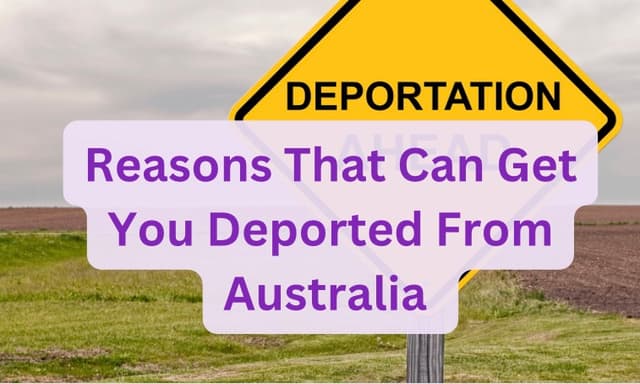 Reasons That Can Get You Deported From Australia