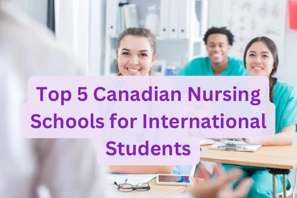 Top 5 Canadian Nursing Schools for International Students
