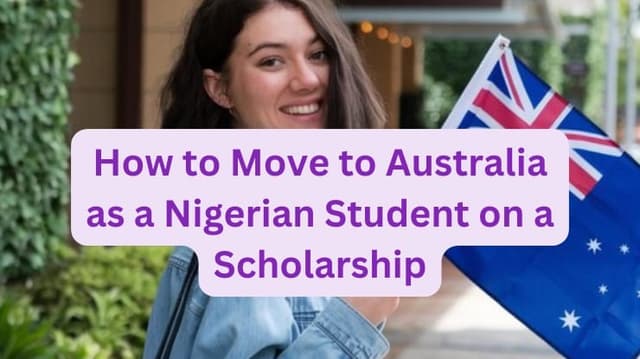 How to Move to Australia as a Nigerian Student on a Scholarship