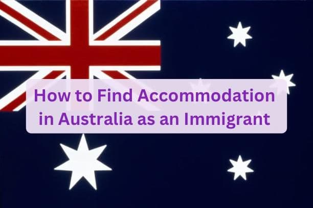 How to Find Accommodation in Australia as an Immigrant