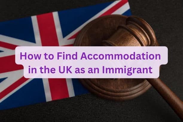 How to Find Accommodation in the UK as an Immigrant