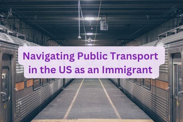 Navigating Public Transport in the US as an Immigrant