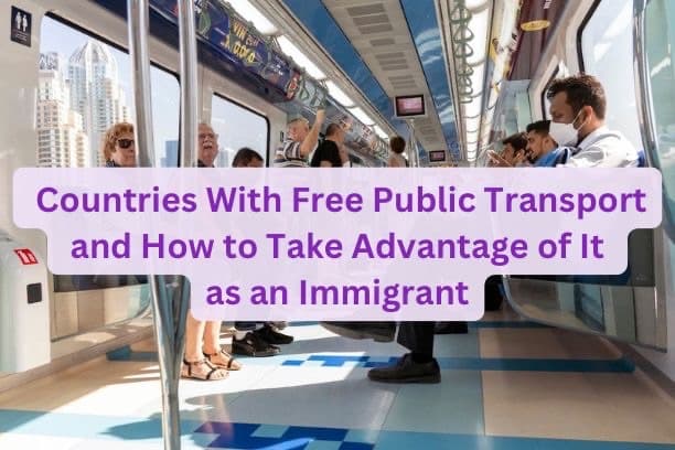 Countries With Free Public Transport and How to Take Advantage of It as an Immigrant
