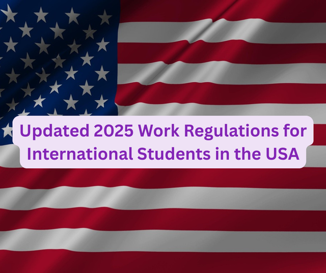 Updated 2025 Work Regulations for International Students in the USA