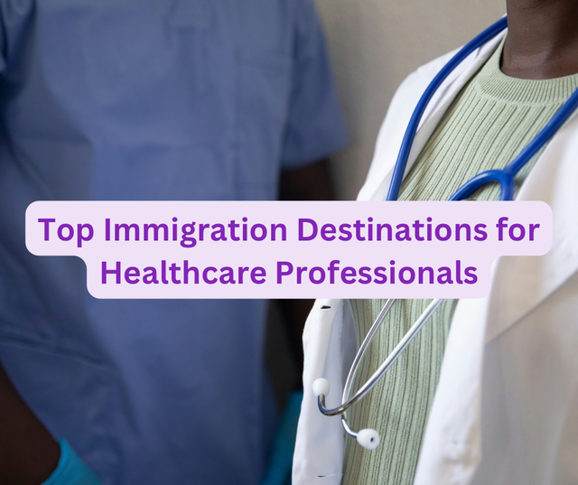 Top Immigration Destinations for Healthcare Professionals
