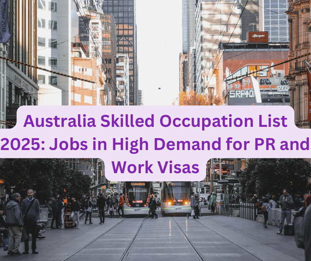 Australia Skilled Occupation List 2025: Jobs in High Demand for PR and Work Visas