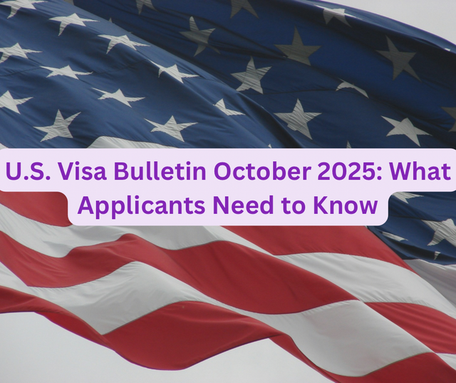 U.S. Visa Bulletin October 2025: What Applicants Need to Know